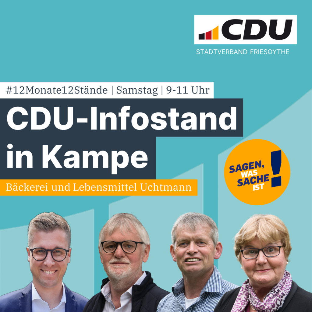 Samstag (28.10.) von 9 bis 11 Uhr CDU-Infostand bei Uchtmann in Kampe