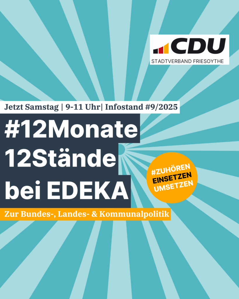 Samstag (30.08.) von 9-11 Uhr CDU-Infostand beim EDEKA in Friesoythe 