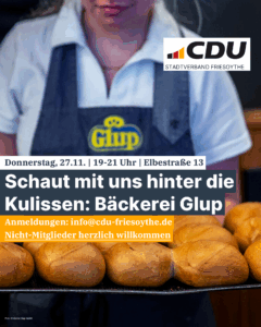 CDU besichtigt am 27.11. Bäckerei Glup in Elbestraße